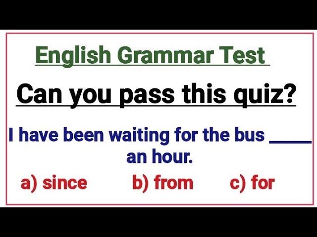 English Grammar Test ️Can you pass this English test 100%?