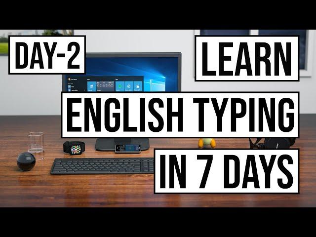 Learn English Typing in 7 Days - Free Computer Typing Course Day 2 - Free Typing Lessons