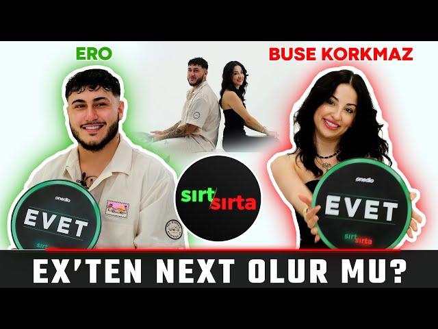 Buse Korkmaz ve Ero Sırt Sırta’da!