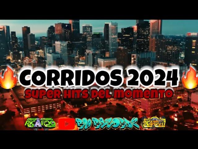 LOS CORRIDOS MAS ESCUCHADOS DEL 2024