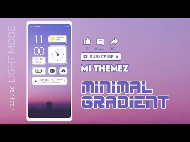 FREE THEME | MINIMAL GRADIENT LIGHTMODE ONLY FOR MIUI V12 V13