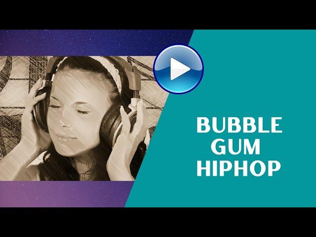 Bubble Gum - Kiri T Hip Hop / Media HD Music