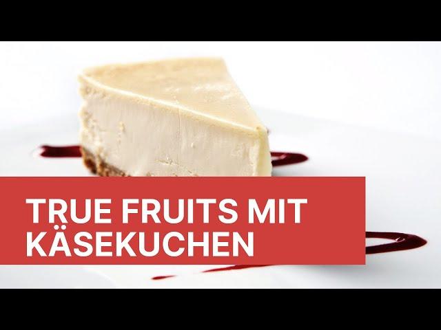 True Fruits, mit Käse  Kuchengeschmack | Werbeperlen
