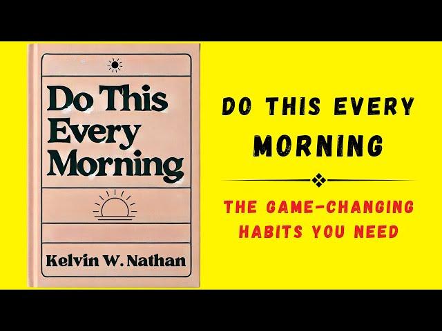 Do This Every Morning: The Game-Changing Habits You Need (Audiobook)