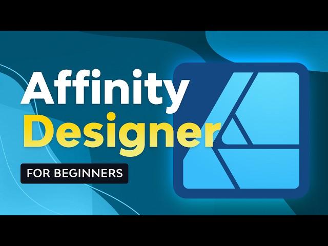 Affinity Designer for Beginners | FREE COURSE