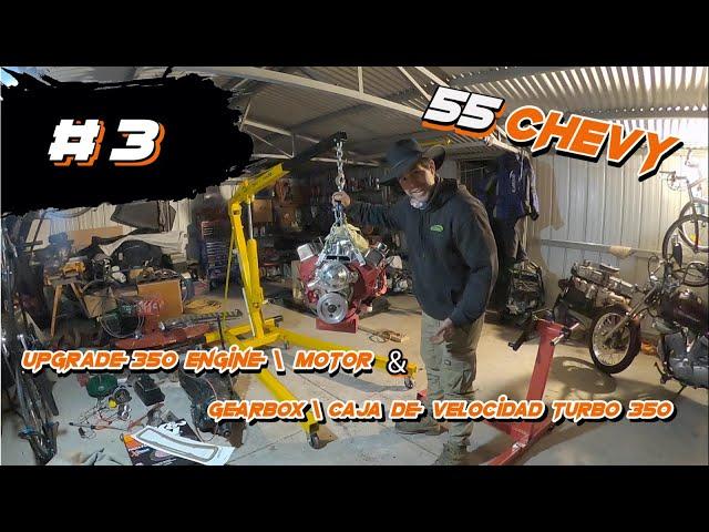 (Rusty) 55 chevy project upgrade part #3-350 engine \ motor & gearbox \ caja de velocidad turbo 350