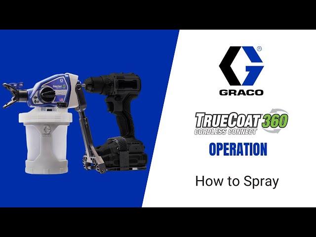 TrueCoat 360 Cordless Connect Drill Sprayer - How to Spray