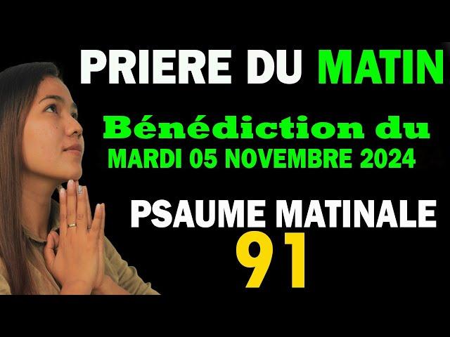 ️Prière du jour du Mardi 05  Novembre 2024 -Psaume du matin, évangile Du Jour, prière catholique