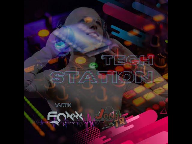 STATION TECH BY FOXXX & JONH TR