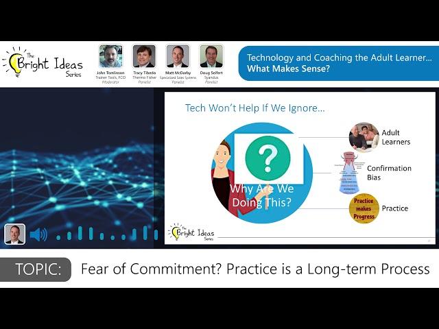 The Bright Ideas Series - Fear of Commitment? Practice is a Long-term Process