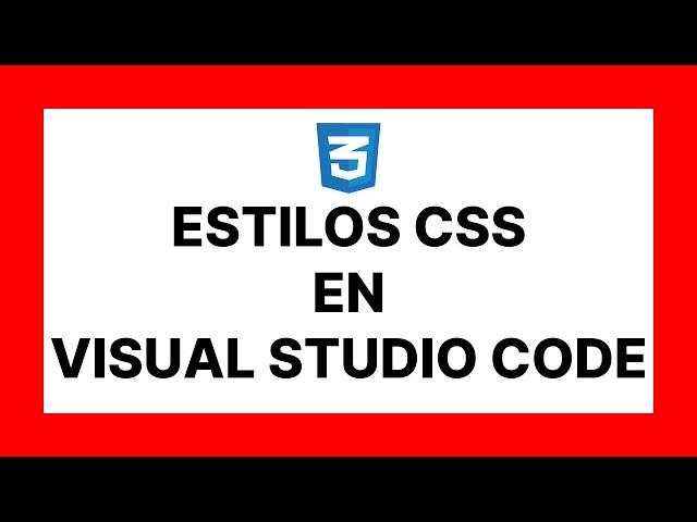  Estilos CSS en Visual Studio Code [FACIL] 