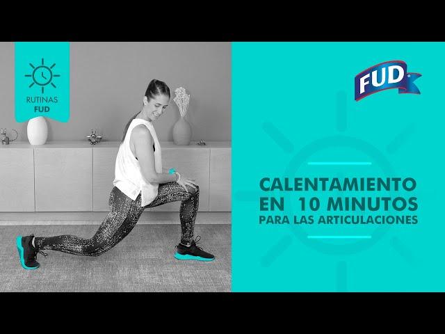 CALENTAMIENTO de ARTICULACIONES en 10 MINUTOS | RUTINAS FUD | FUD MÉXICO