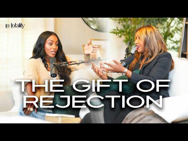 EP 49:The Gift of Rejection (Ft. Nona Jones)