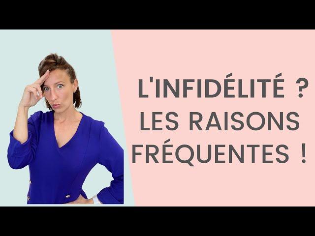 Les 4 raisons Fréquentes de l'infidélité