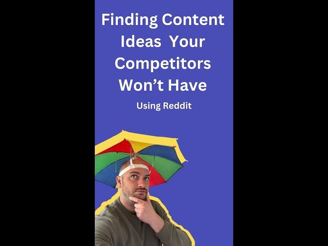 Finding Content Ideas Your Competitors Won't Have - SEO Tips.