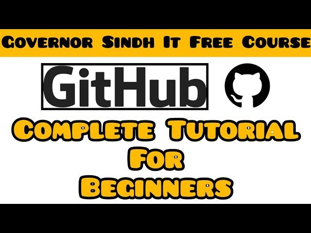 How to Upload Project on GitHub | GitHub Tutorial for Beginners | Governor Sindh IT Course