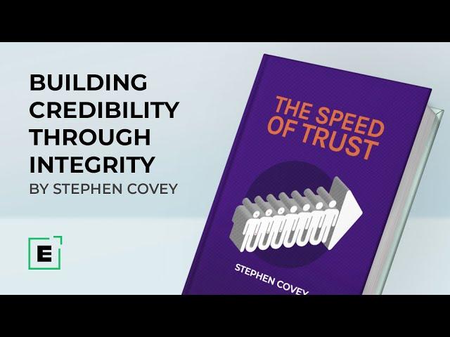 Building Credibility Through Integrity | Insights from the Best-seller 'The Speed Of Trust'