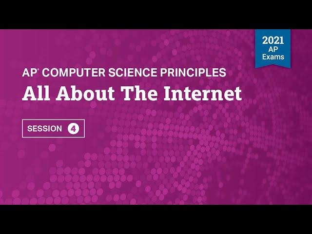 2021 Live Review Session 4 | AP Computer Science Principles | All About the Internet