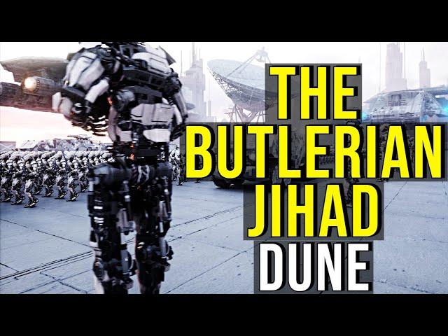 THE BUTLERIAN JIHAD (War of the Thinking Machines in DUNE) EXPLAINED