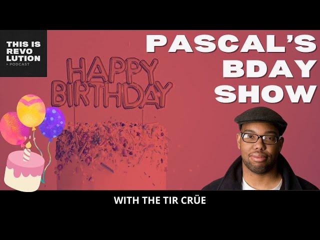 HAPPY BIRTHDAY PASCAL SHOW!