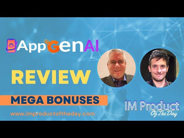 AppGen AI Review + Award-Winning Bonuses To Make It Work FASTER (Worth $997)!