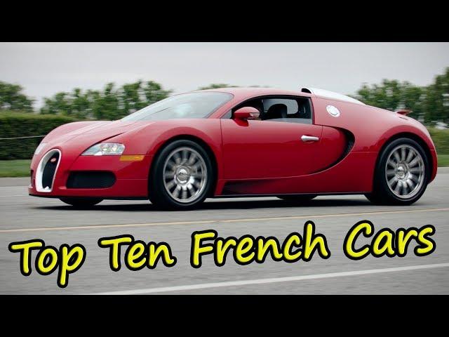 Top Ten French Cars of All Time 2019. Top 10 of the Best Cars Made in France