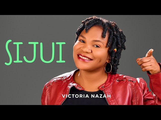 Victoria Nazah - Sijui ( Official Music Lyrics )