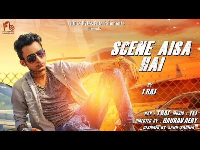 1RAJ | Scene Aisa Hai | Official Video