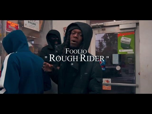 Foolio “Rough Rider” Official Video