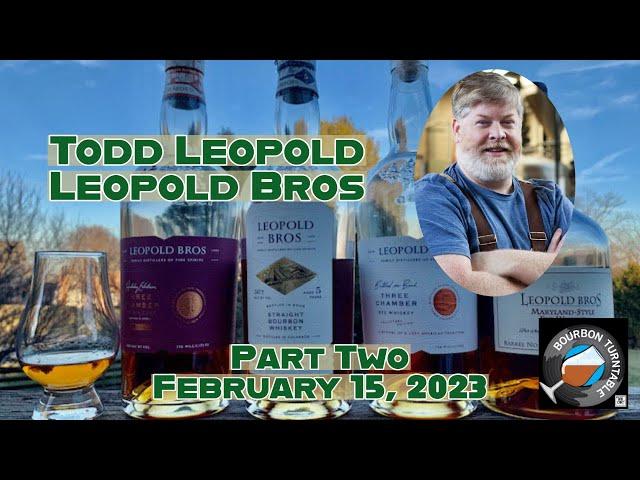 Bourbon Turntable - Todd Leopold of Leopold Bros., part two (2023-07)