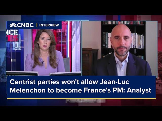 Centrist parties won't allow Jean-Luc Melenchon to become France's PM, analyst says