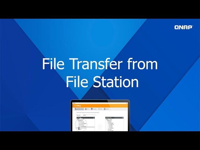 QNP113 - Transfer Files via QNAP File Station