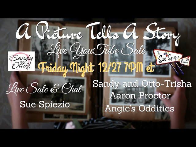 A Picture Tells A Story | Live Vintage Sale & Chat | Dec 27 @7pm et (4pm pt)