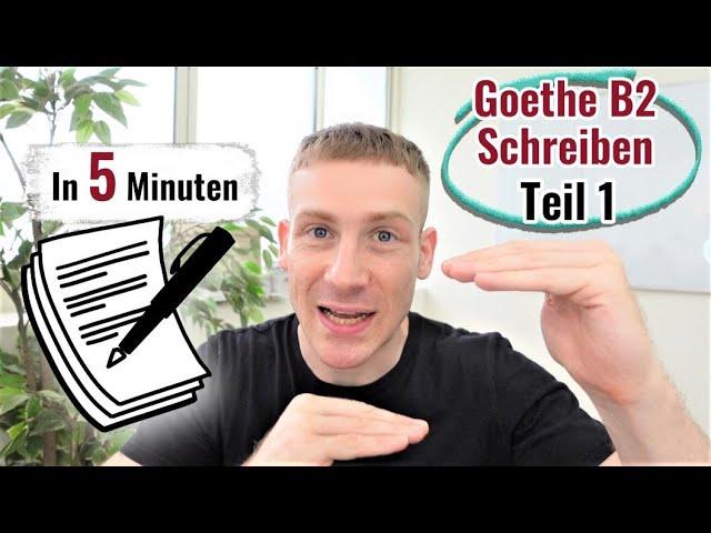 Goethe B2 Schreiben Teil 1 - Quick and Easy Guide! [Subtitles]