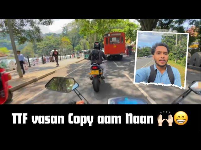 TTF vasan Bro da Copy aam me || Kandy view Point || ltf ||#twinthrottlers