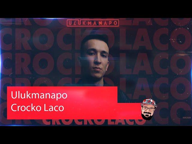  Иностранец реагирует на Ulukmanapo - Crocko Laco