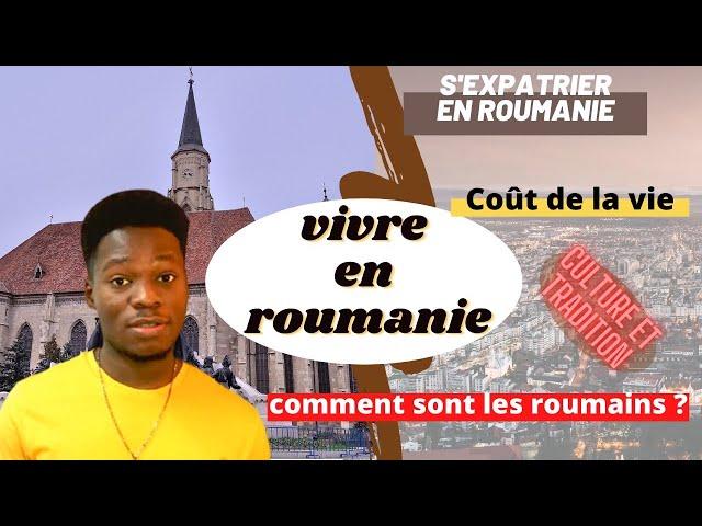 Ce qu’il faut savoir sur la vie en Roumanie  | vivre en Roumanie