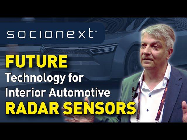 The Future Technology for Interior Automotive Radar Sensors | SC1260 60GHz Radar Sensor by Socionext