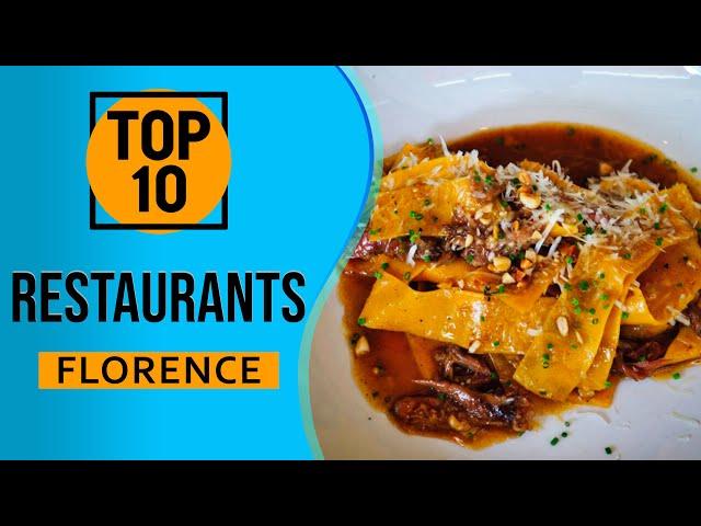 Top 10 Best Restaurants in Florence, Italy