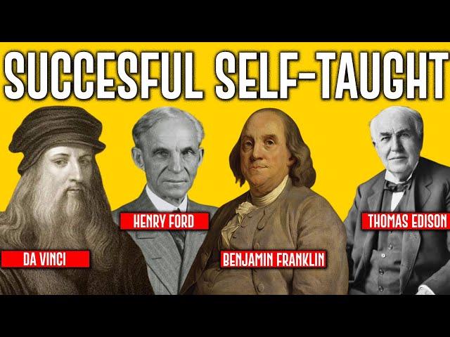 Top 10 Successful Self-Taught (Autodidacts) Individuals In History