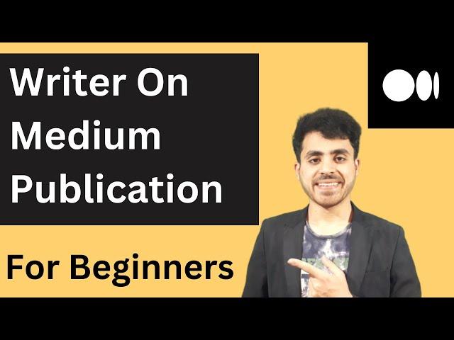 How To Become Writer On Medium Publication As Beginner