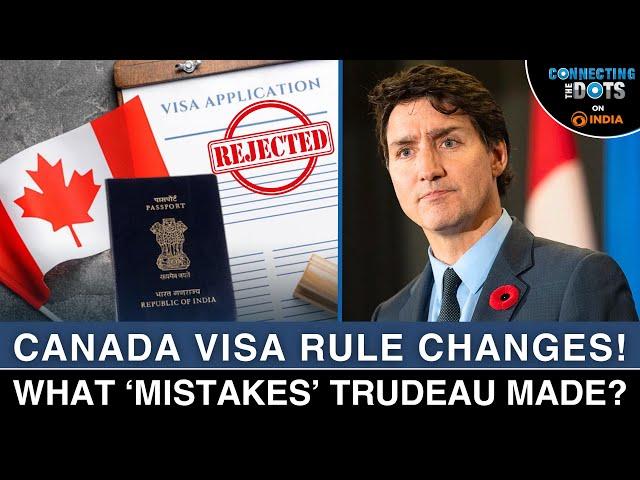 Canada Visa Rules Change: Trudeau's New Immigration System's Impact on Indians | Connecting The Dots