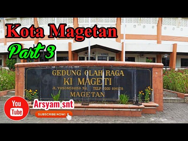 Kota Magetan Part 3