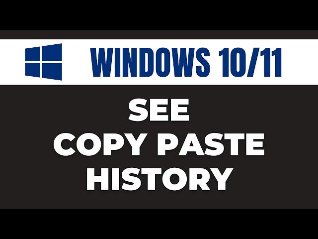 How to see copy paste history windows 10/11