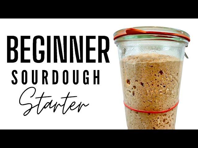 Beginner Sourdough Bread | Part 1 Sourdough Starter