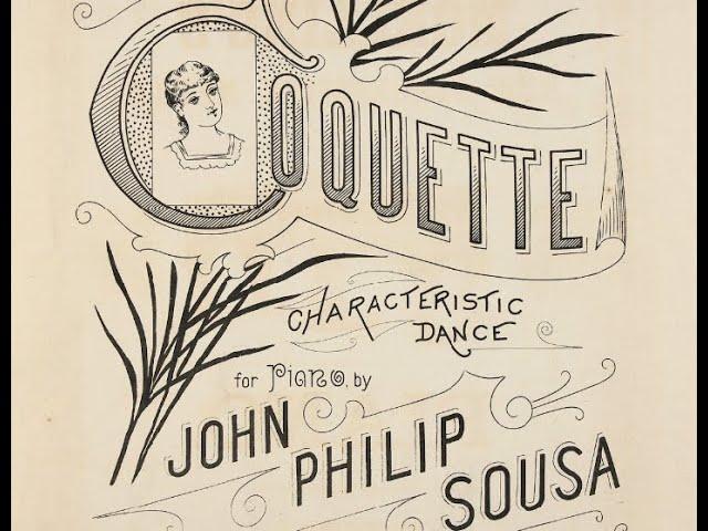 "The Coquette" (by John Philip Sousa) Indestructible Military Band (1910) cylinder