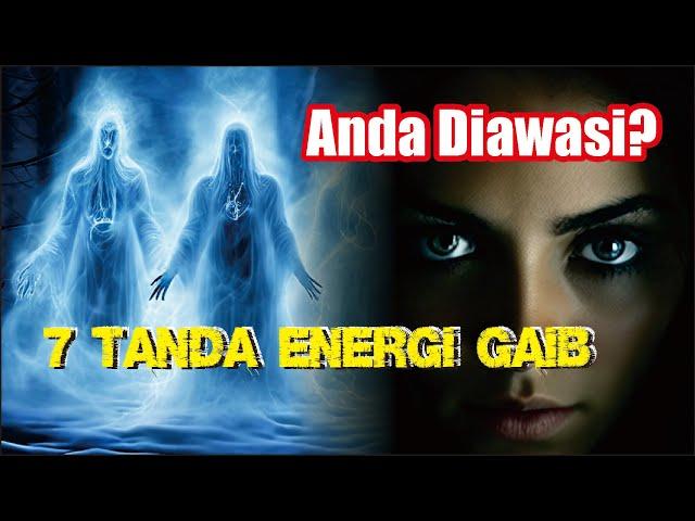 Sering Luput Dari Perhatian Kita ! 7 Tanda-Tanda Keberadaan Energi Gaib di Kehidupan Sehari-hari