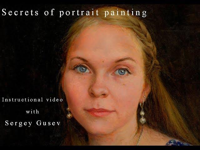 How should beginners paint realistic portraits In oils? Tutorial With Sergey Gusev | Trailer