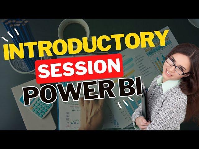 Power BI - Introductory Session      || CA Alok A Sethi