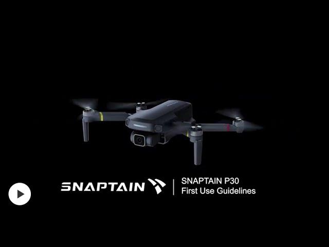 Snaptain P30 GPS Drone First Use Guideline